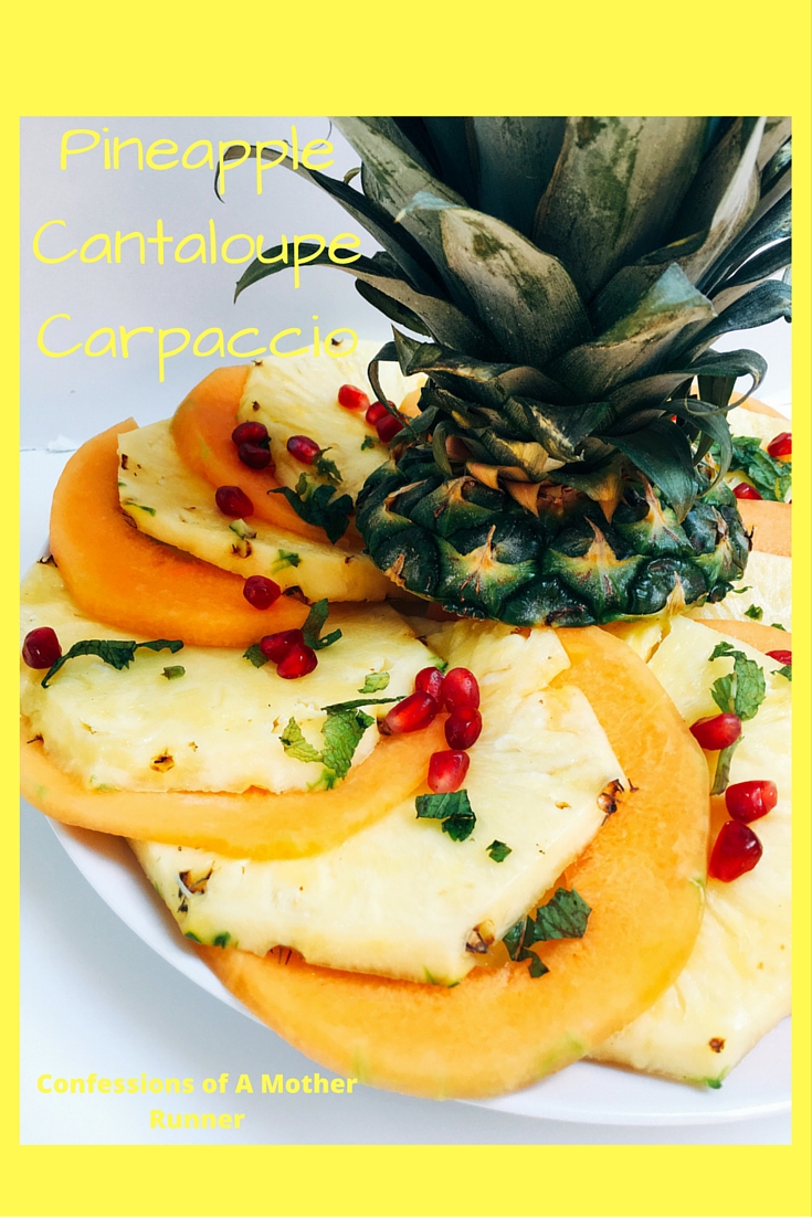 PIneapple Cantaloupe Carpaccio