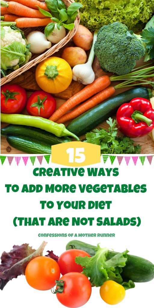 Creative ways to add more vegetables to your diet that are not salads