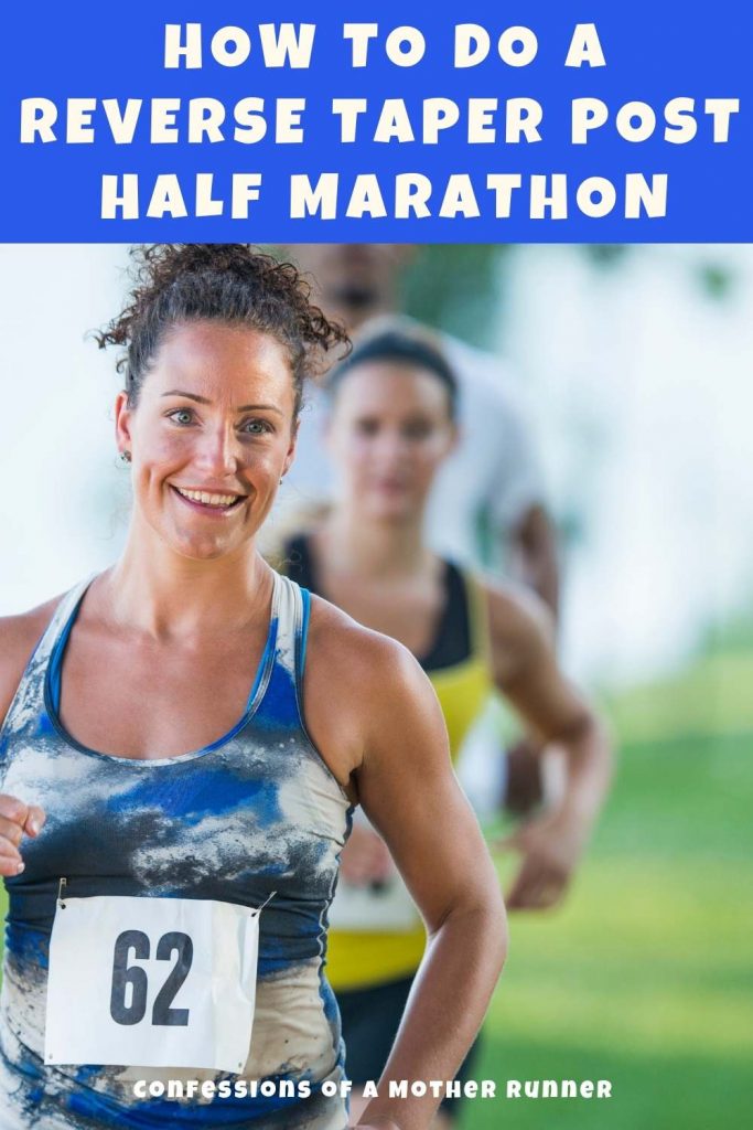 How to do a reverse taper after a half marathon and return to running