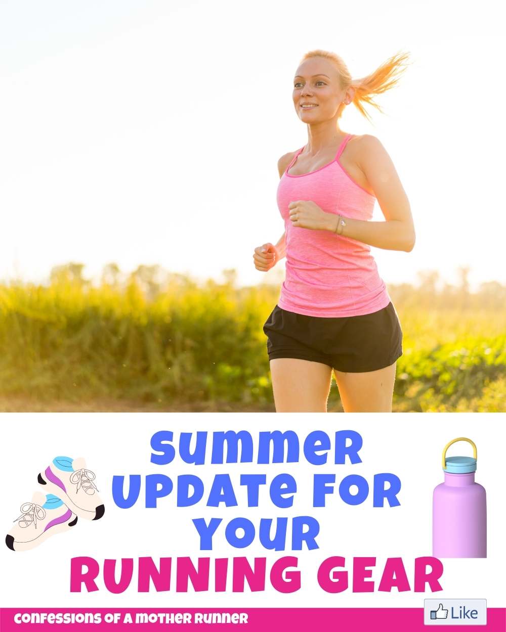 Is your running gear summer ready? Quick seasonal updates